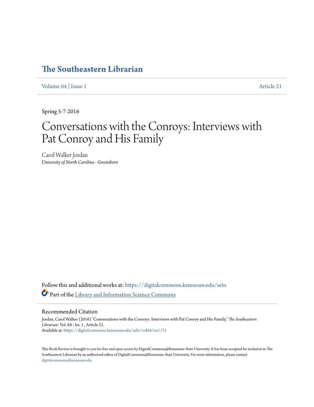 Interviews with Pat Conroy and His Family Carol Walker Jordan University of North Carolina - Greensboro