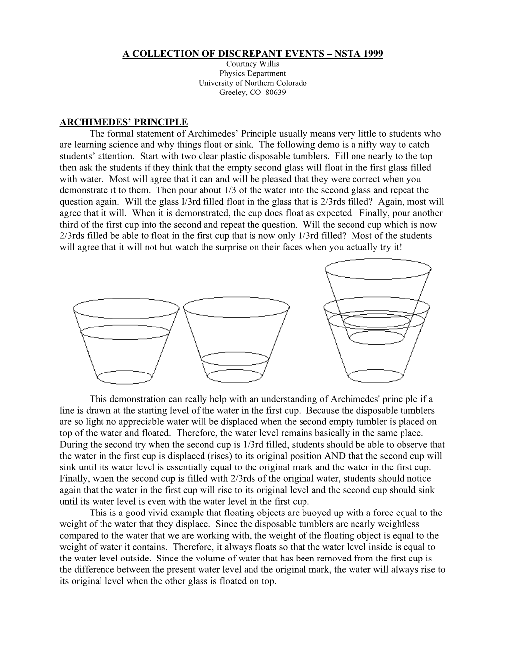 A COLLECTION of DISCREPANT EVENTS – NSTA 1999 Courtney Willis Physics Department University of Northern Colorado Greeley, CO 80639