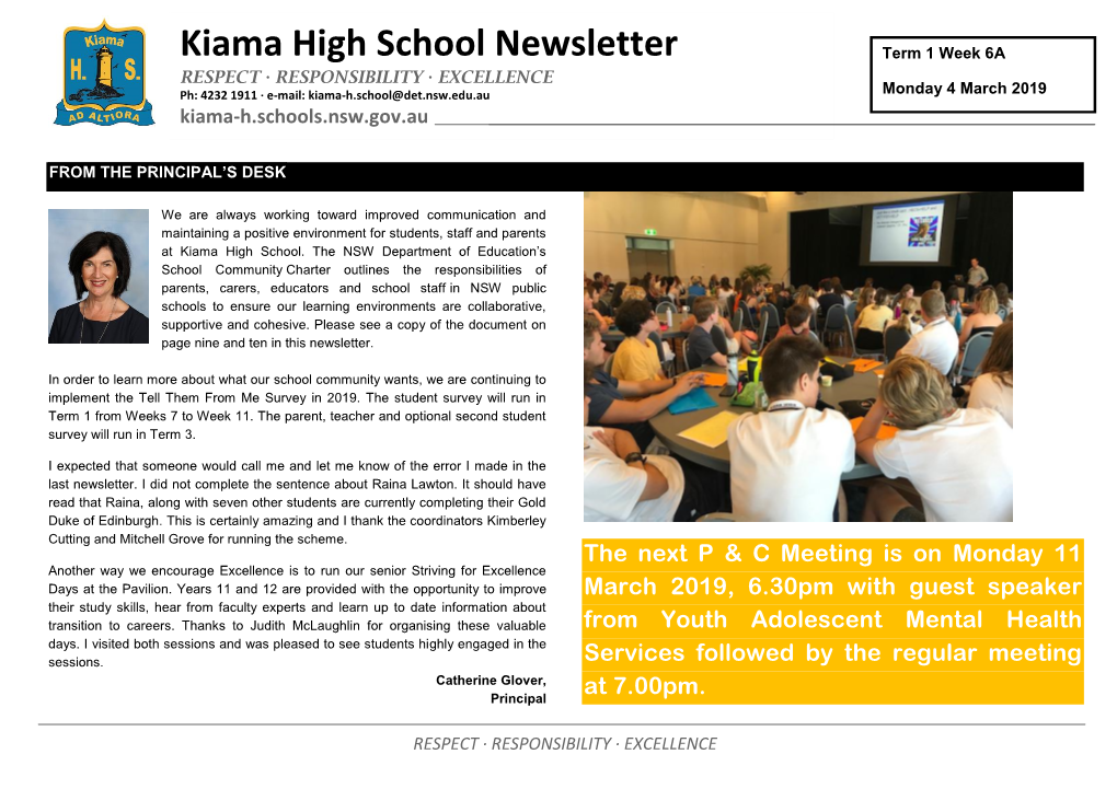 Kiama High School Newsletter Term 1 Week 6A RESPECT · RESPONSIBILITY · EXCELLENCE Ph: 4232 1911 · E-Mail: Kiama-H.School@Det.Nsw.Edu.Au Monday 4 March 2019