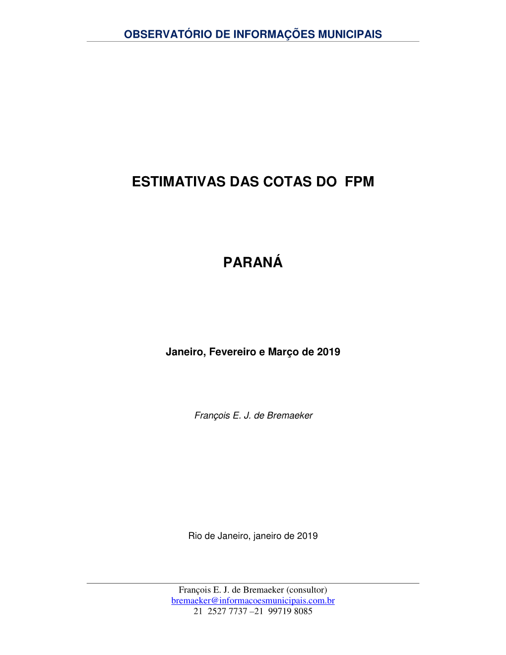 ESTIMATIVAS DAS COTAS DO FPM PARANÁ -.. Observatório De Informações Municipais