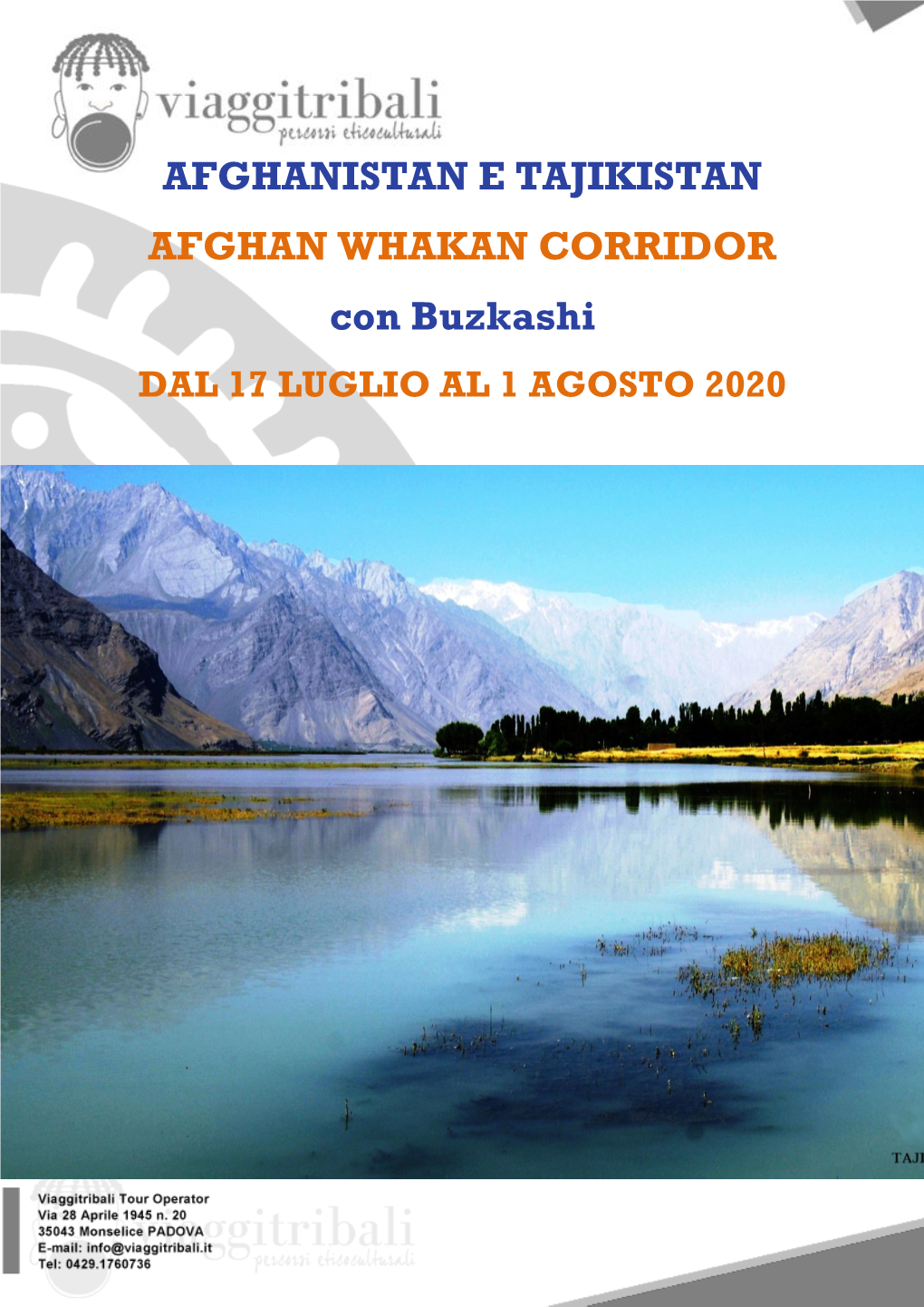 AFGHANISTAN E TAJIKISTAN AFGHAN WHAKAN CORRIDOR Con Buzkashi