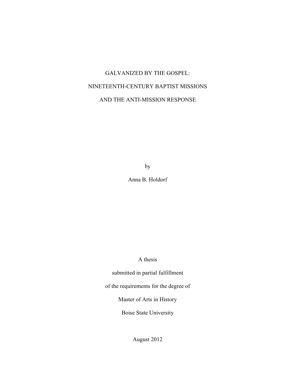 Galvanized by the Gospel: Nineteenth-Century Baptist Missions and the Anti-Mission Response