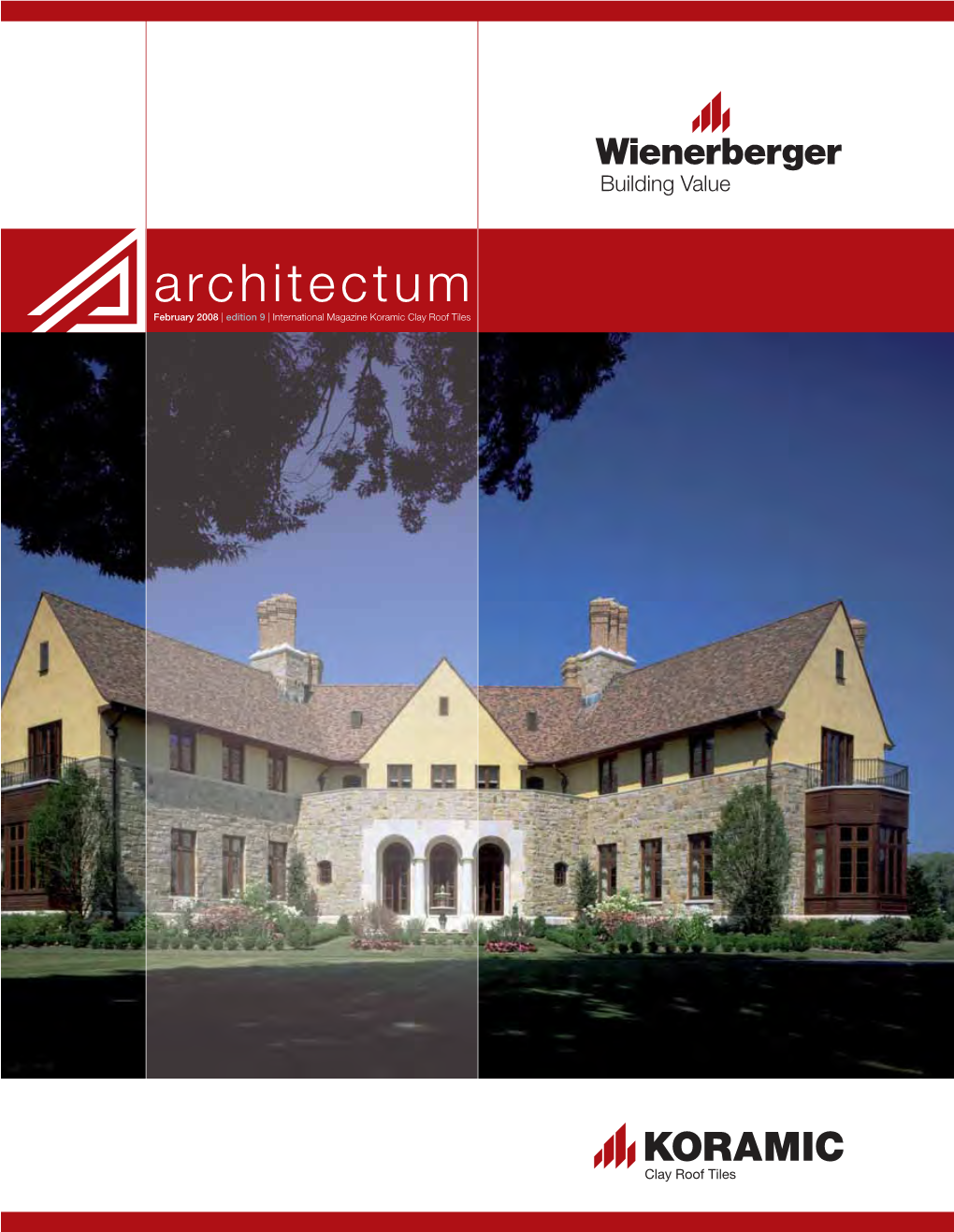 Architectum February 2008 | Edition 9 | International Magazine Koramic Clay Roof Tiles