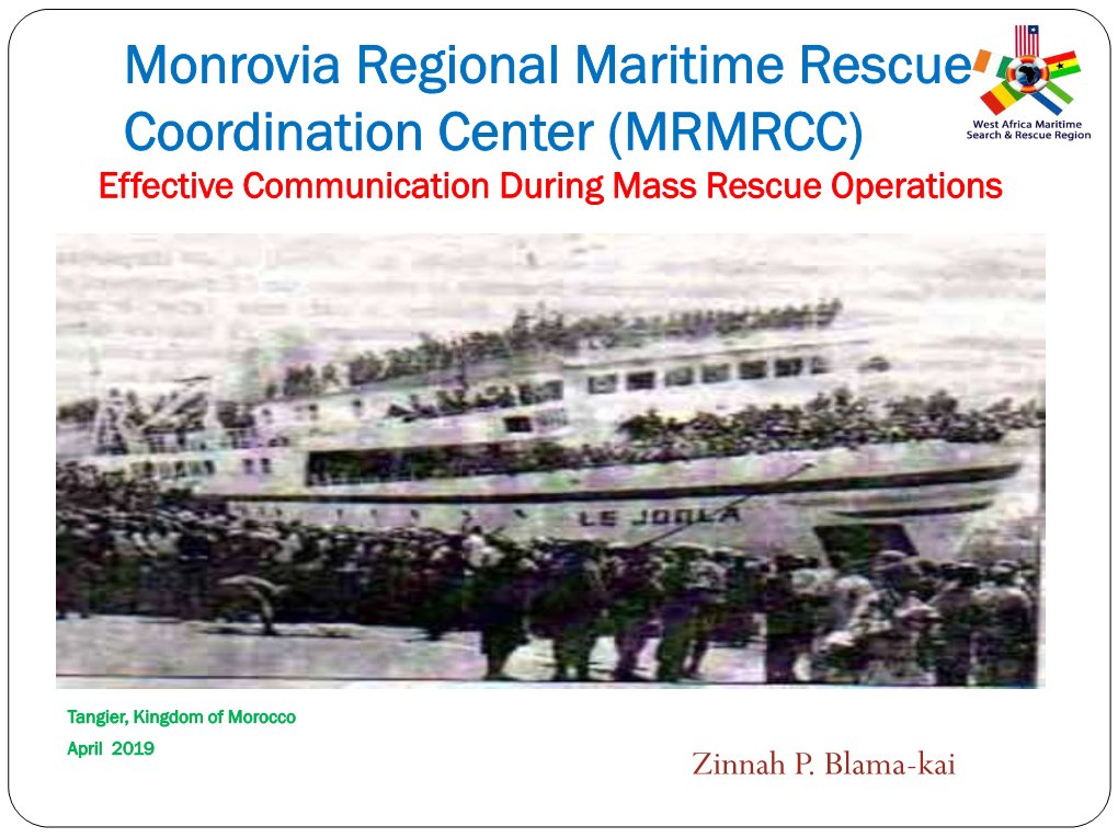 Monrovia Regional Maritime Rescue Coordination Center (MRMRCC) Effective Communication During Mass Rescue Operations
