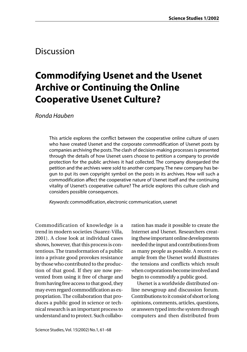 Commodifying Usenet and the Usenet Archive Or Continuing the Online Cooperative Usenet Culture?