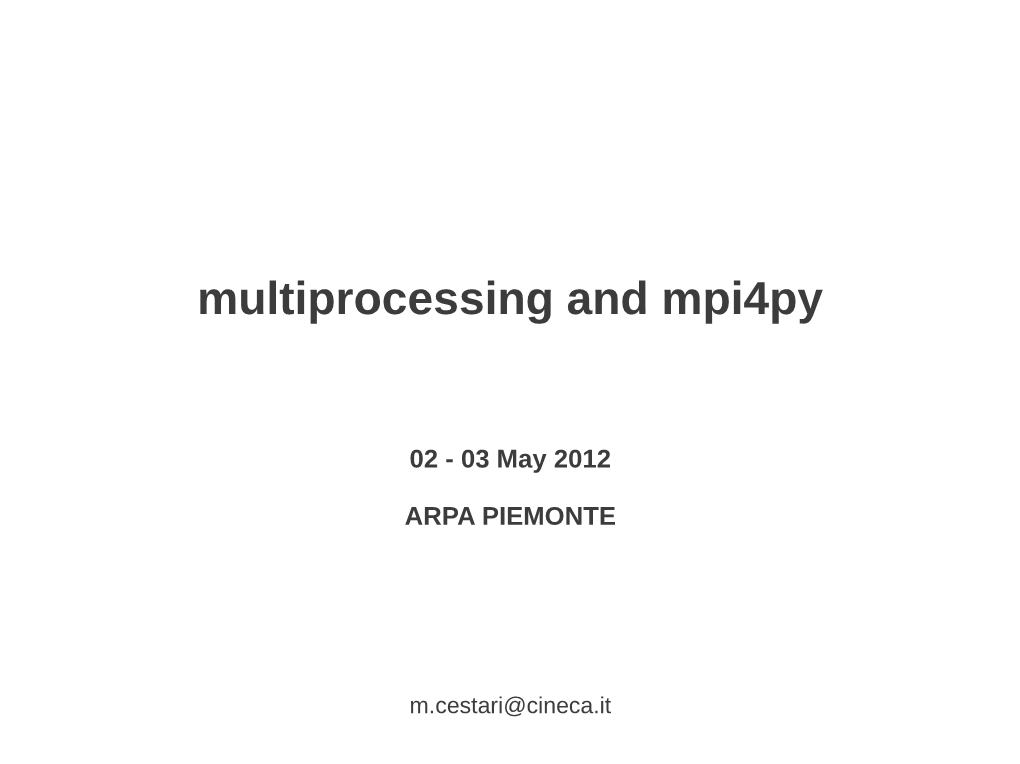 Multiprocessing and Mpi4py