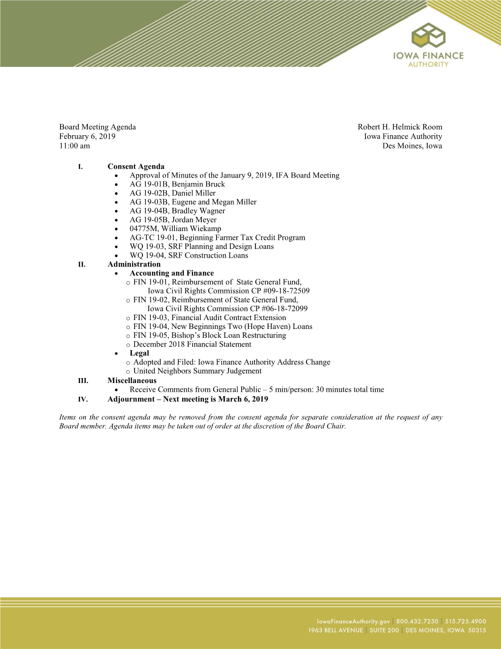 Board Meeting Agenda Robert H. Helmick Room February 6, 2019 Iowa Finance Authority 11:00 Am Des Moines, Iowa