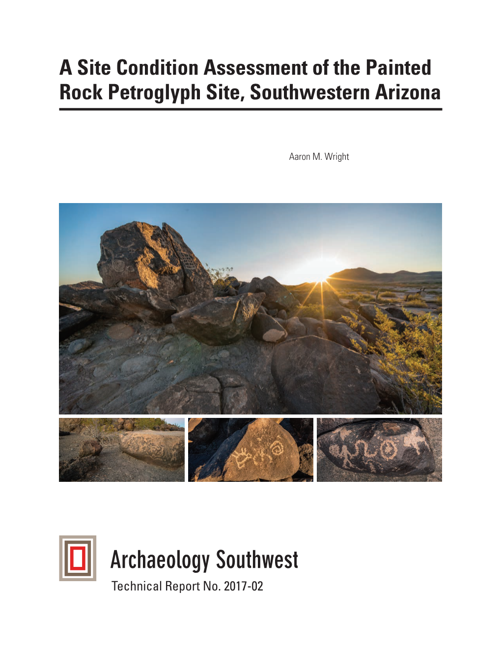 A Site Condition Assessment of the Painted Rock Petroglyph Site, Southwestern Arizona