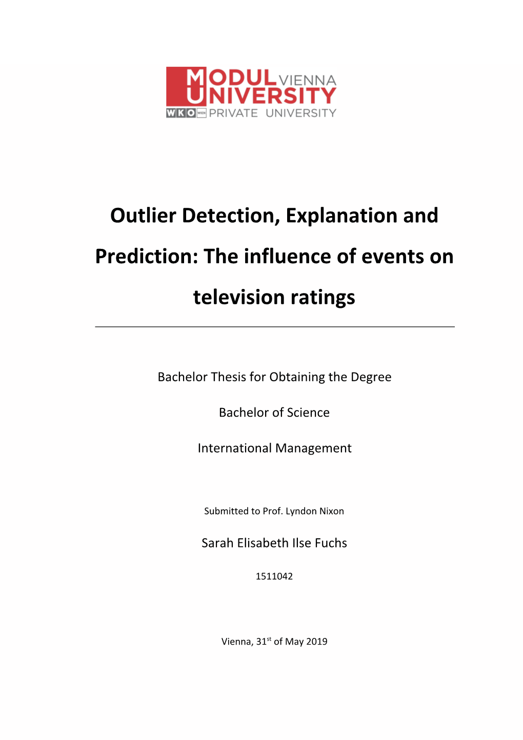 Outlier Detection, Explanation and Prediction: the Influence of Events on Television Ratings