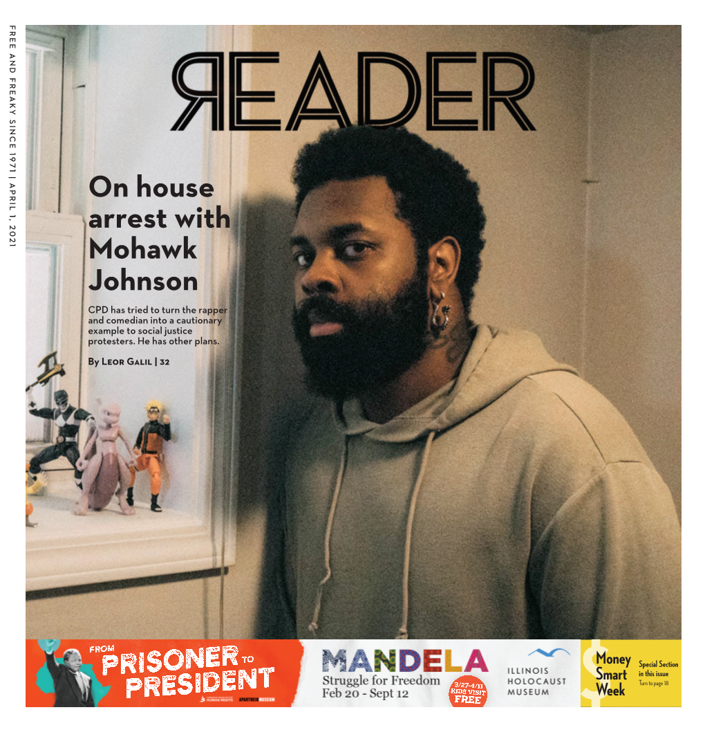 On House Arrest with Mohawk Johnson CPD Has Tried to Turn the Rapper and Comedian Into a Cautionary Example to Social Justice Protesters