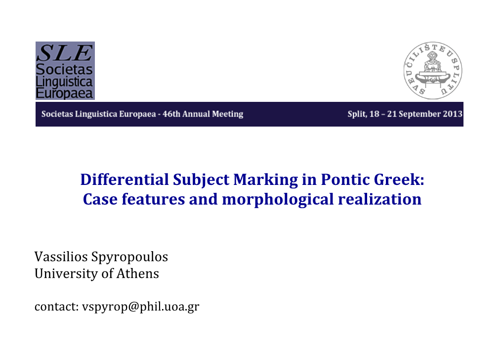 Differential Subject Marking in Pontic Greek: Case Features and Morphological Realization