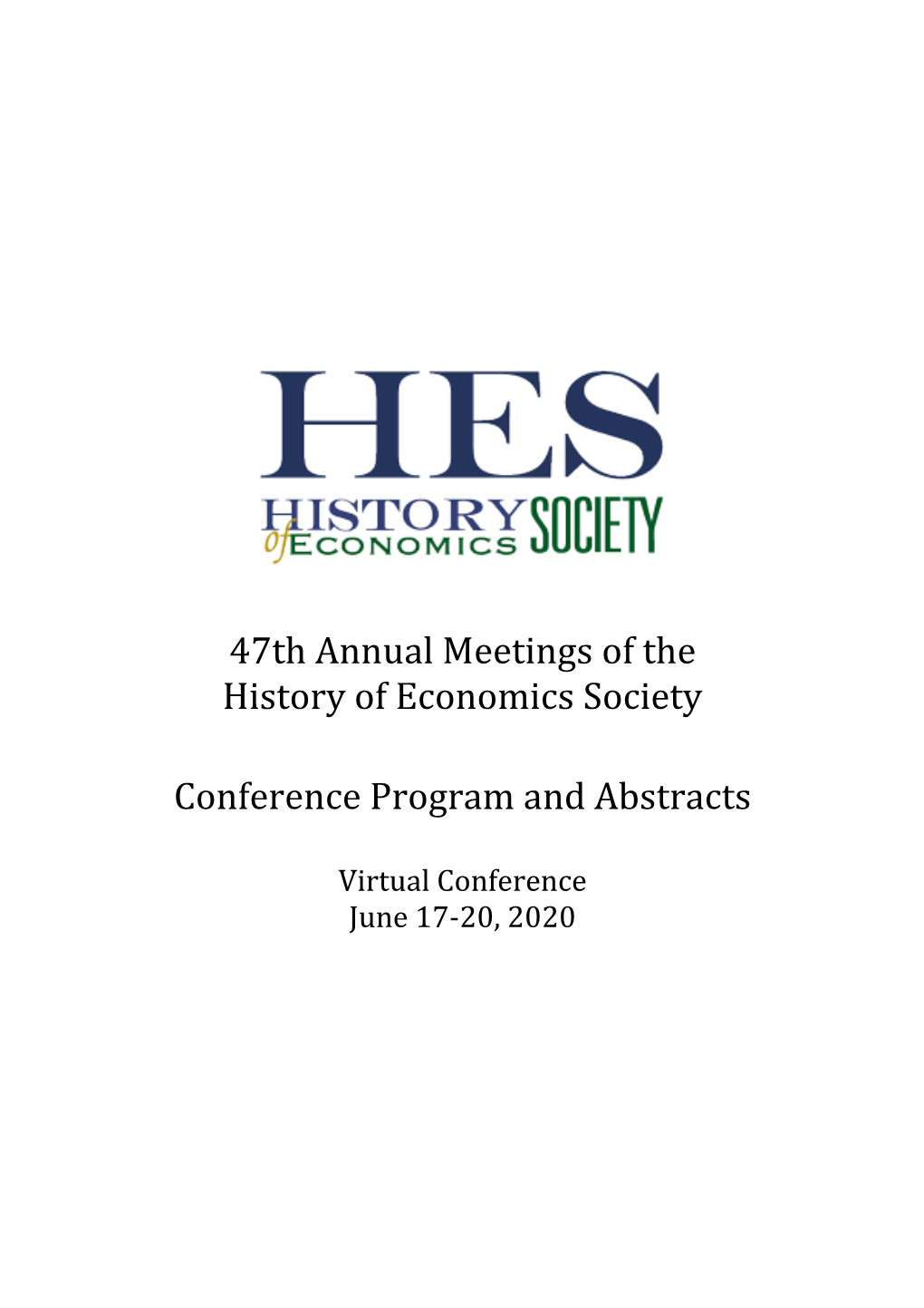 47Th Annual Meetings of the History of Economics Society Conference