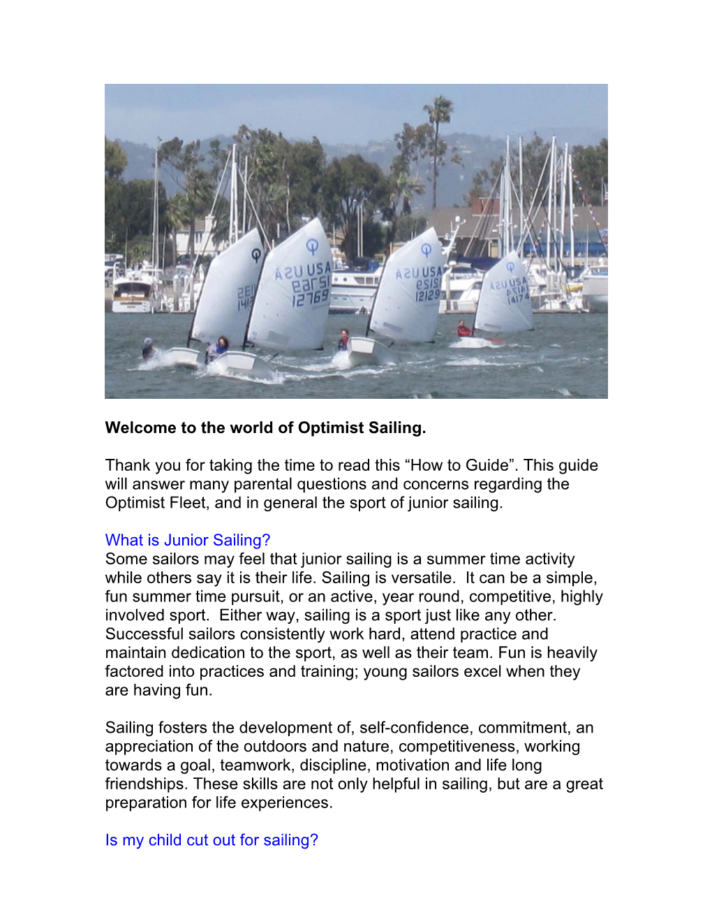 Welcome to the World of Optimist Sailing. Thank You for Taking the Time to Read This