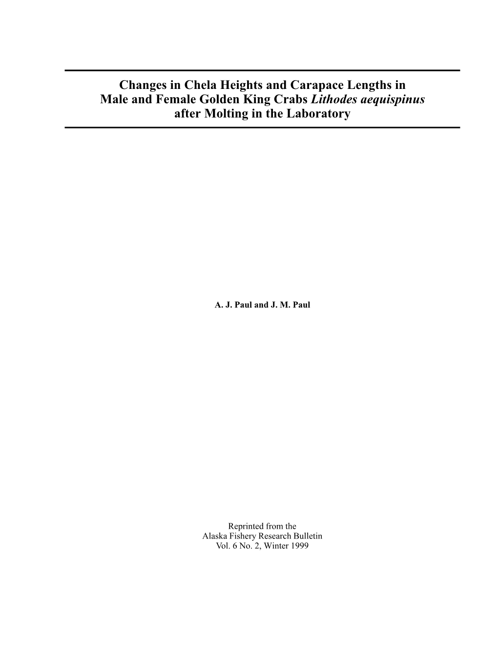 Changes in Chela Heights and Carapace Lengths in Male and Female Golden King Crabs Lithodes Aequispinus After Molting in the Laboratory