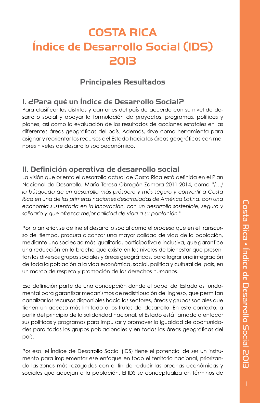 COSTA RICA Índice De Desarrollo Social (IDS) 2013