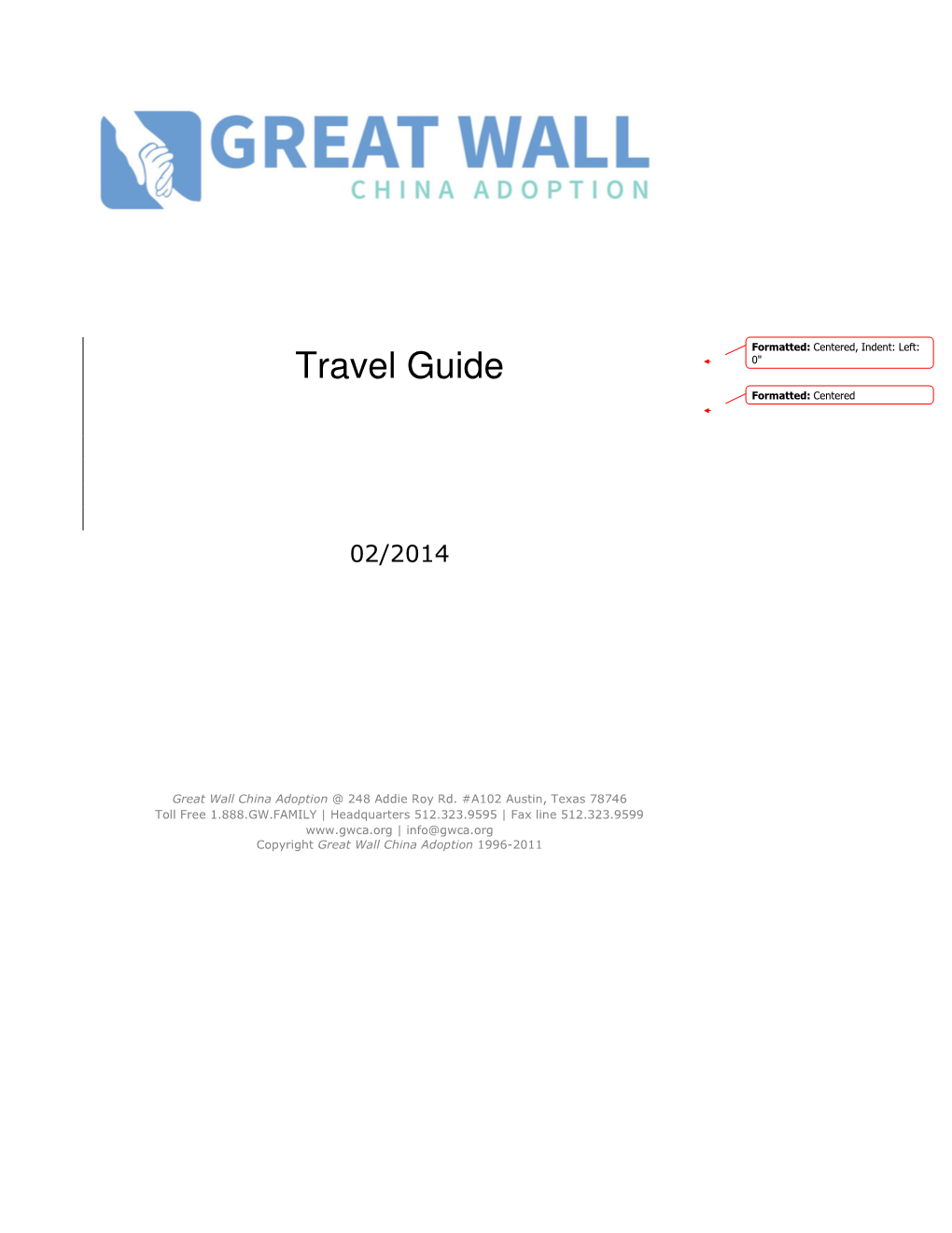 Travel Guide Formatted: Centered