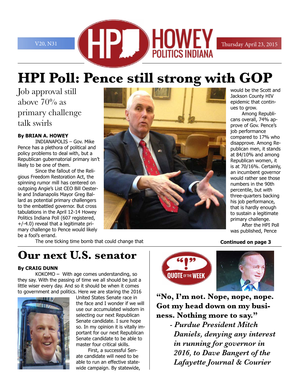 HPI Poll: Pence Still Strong with GOP Would Be the Scott and Job Approval Still Jackson County HIV Above 70% As Epidemic That Contin- Ues to Grow