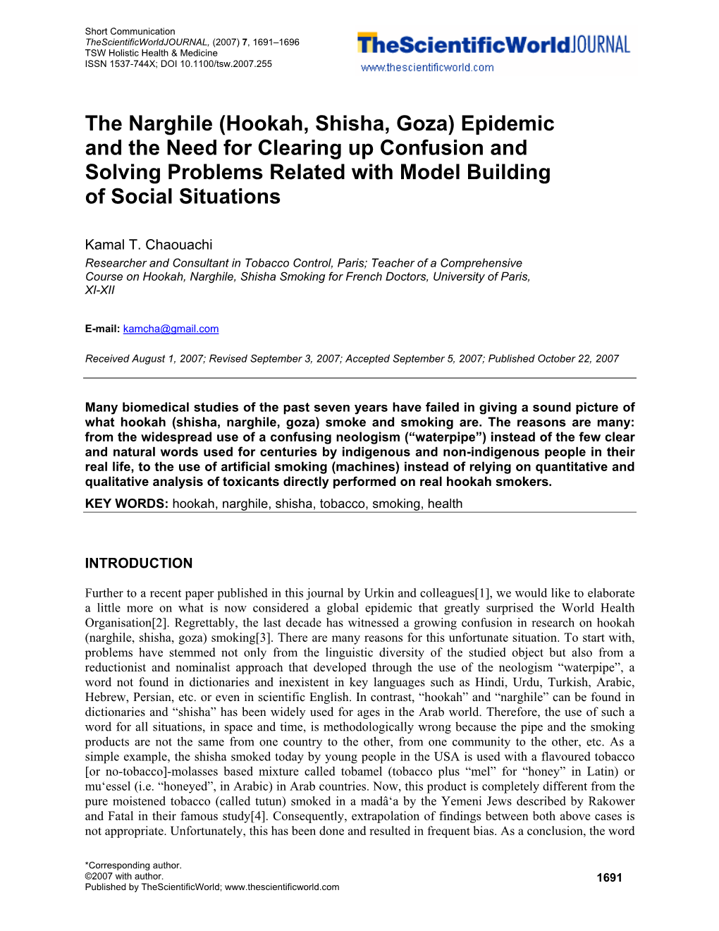 The Narghile (Hookah, Shisha, Goza) Epidemic and the Need for Clearing up Confusion and Solving Problems Related with Model Building of Social Situations