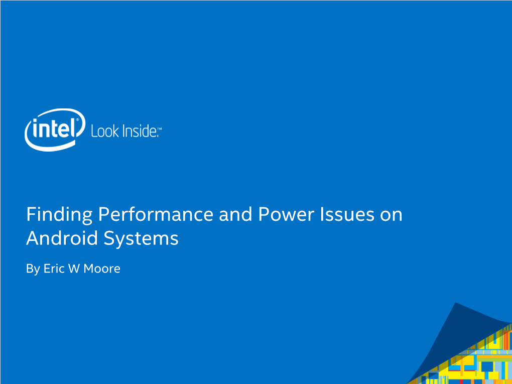 Finding Performance and Power Issues on Android Systems