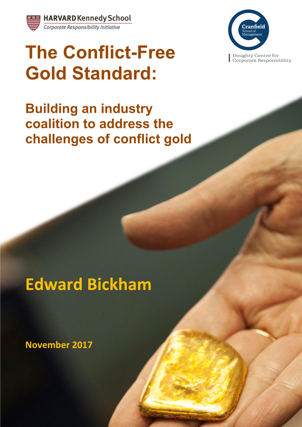 The Conflict-Free Gold Standard: Building an Industry Coalition to Address the Challenges of Conflict Gold