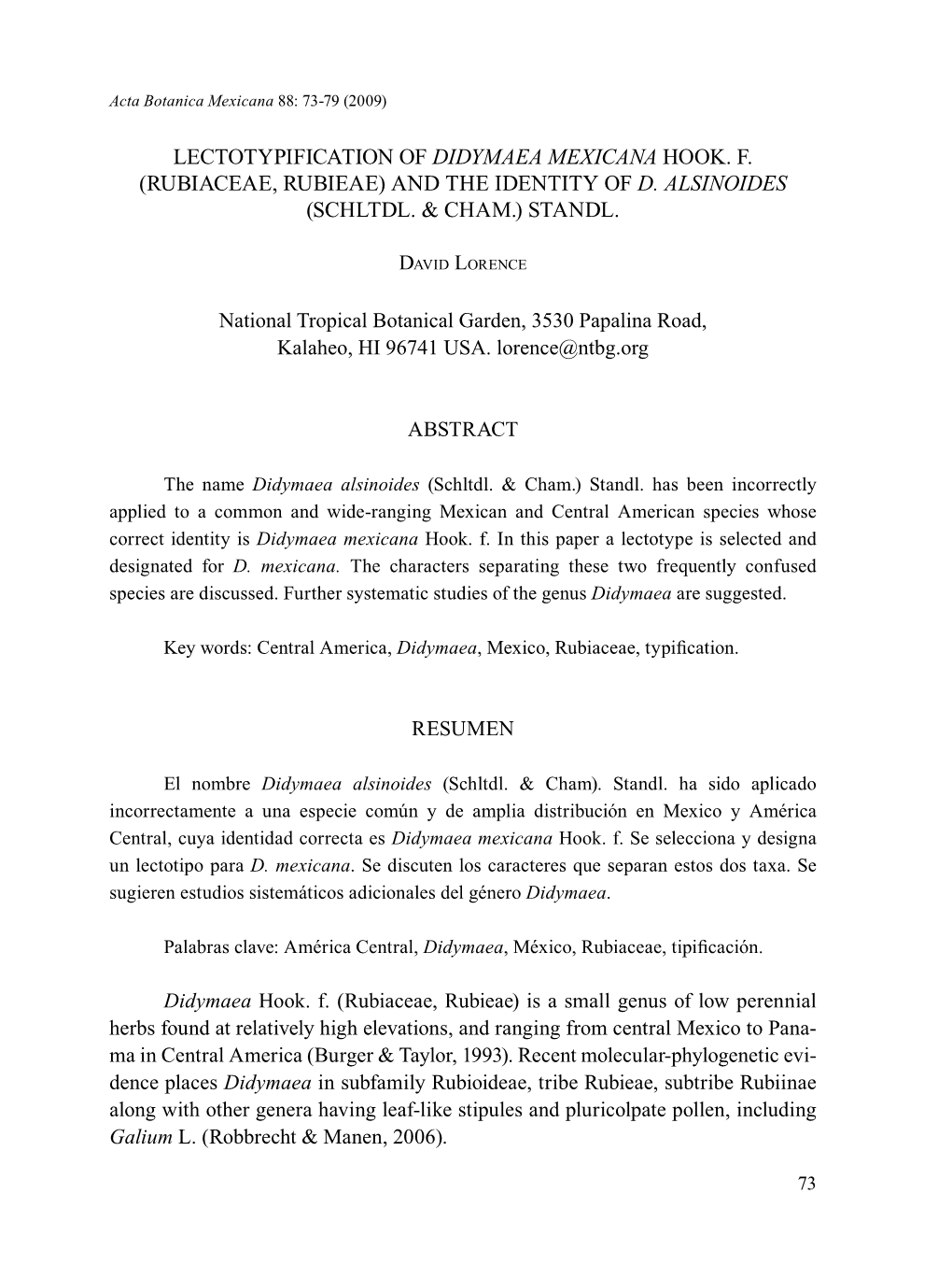 Lectotypification of Didymaea Mexicana Hook. F