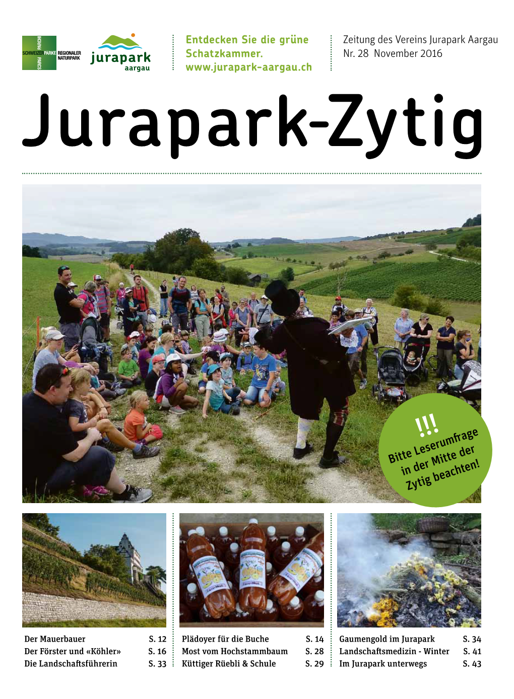 Jurapark-Zytig Nr. 28 November 2016 J Urapark Aargau - Der Regionale Naturpark EDITORIAL
