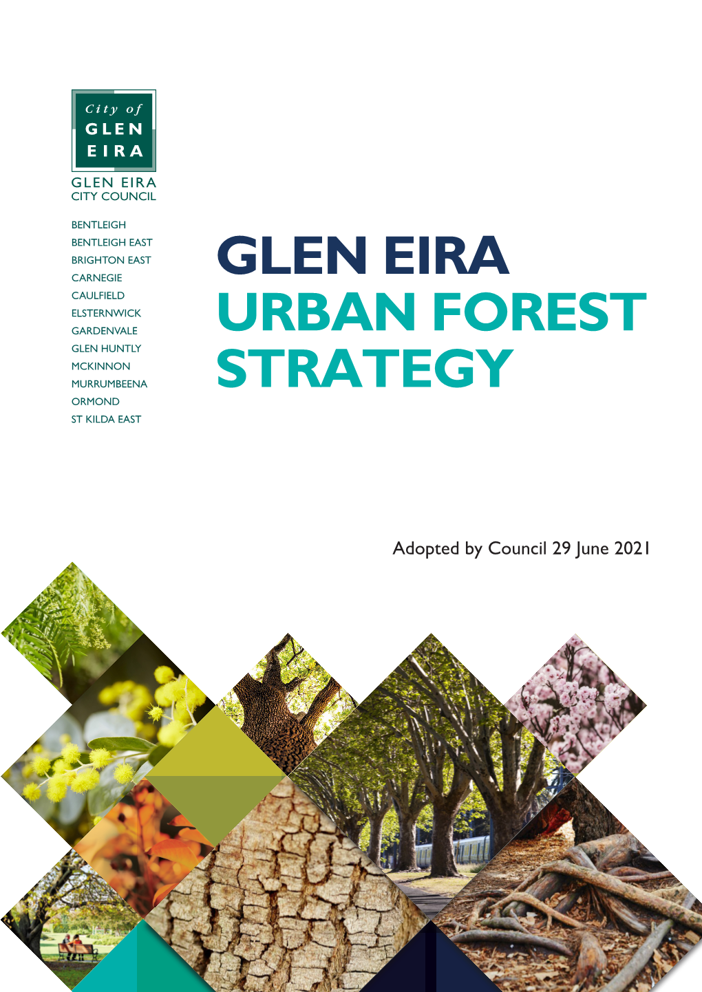 Urban Forest Strategy Presents a Clear and Pragmatic Implementation Plan Aimed at Achieving a Turnaround in the Current Trajectory of Canopy Loss