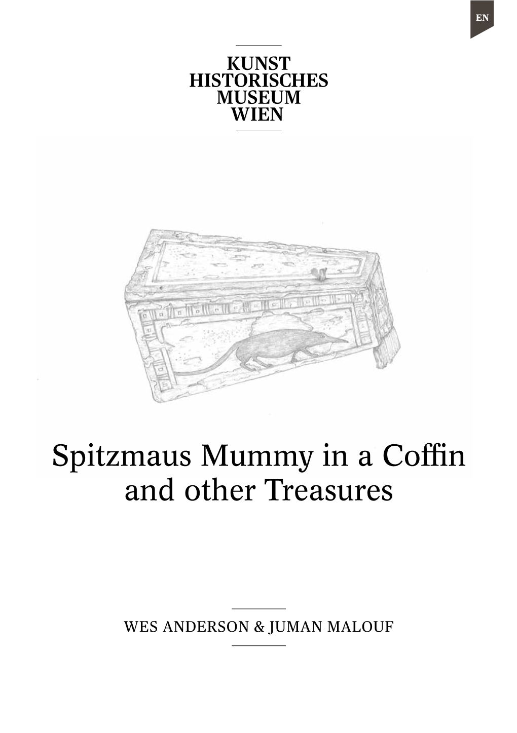 Spitzmaus Mummy in a Coffin and Other Treasures