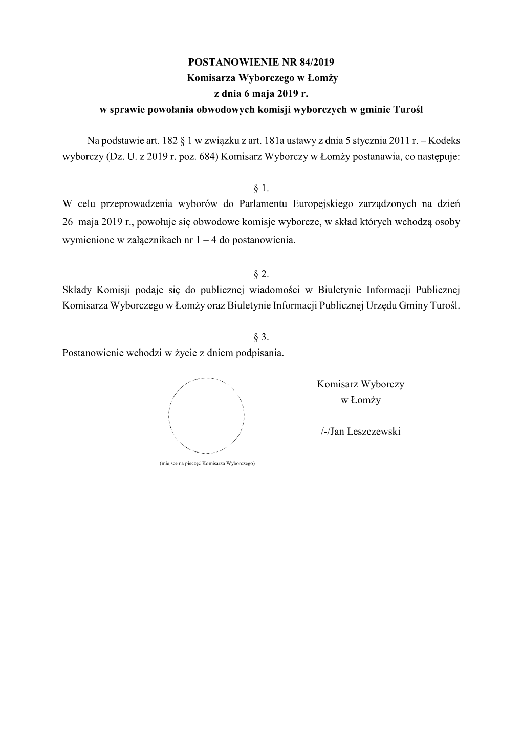 POSTANOWIENIE NR 84/2019 Komisarza Wyborczego W Łomży Z Dnia 6 Maja 2019 R