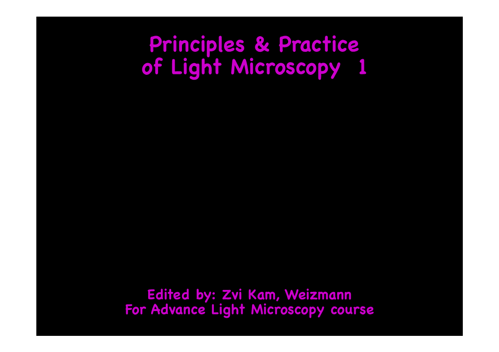 Principles & Practice of Light Microscopy 1