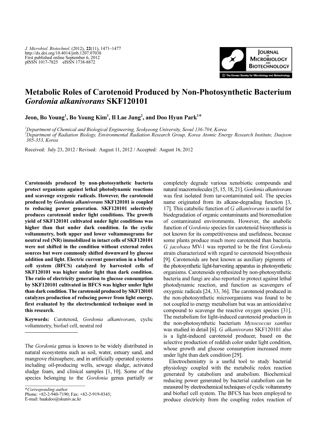 Metabolic Roles of Carotenoid Produced by Non-Photosynthetic Bacterium Gordonia Alkanivorans SKF120101