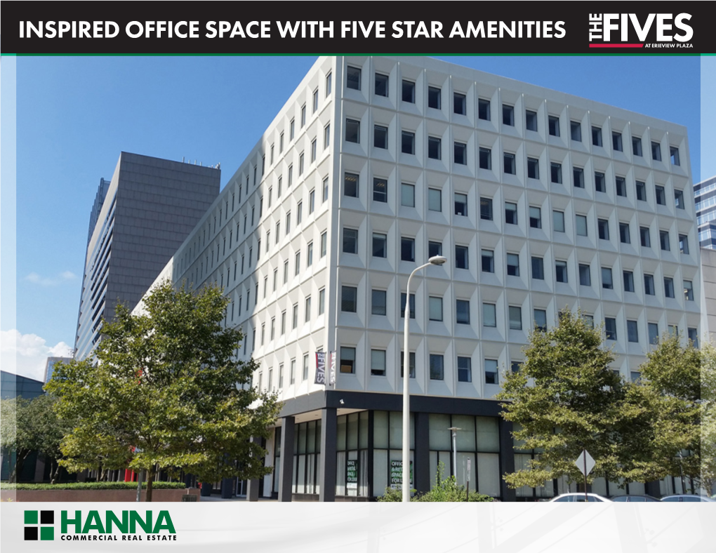 Inspired Office Space with Five Star Amenities Fivesat Erieview Plaza Property Information Fivesat Erieview Plaza