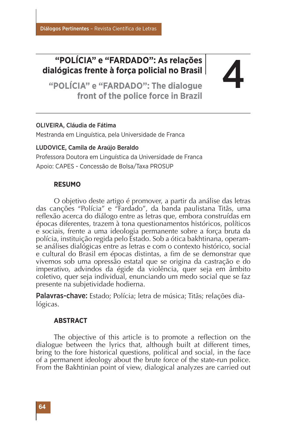 E “FARDADO”: As Relações Dialógicas Frente À Força Policial No Brasil “POLÍCIA” E “FARDADO”: the Dialogue 4 Front of the Police Force in Brazil