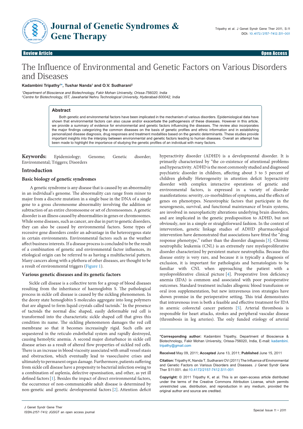 The Influence of Environmental and Genetic Factors on Various Disorders and Diseases Kadambini Tripathy1*, Tushar Nanda1 and O.V