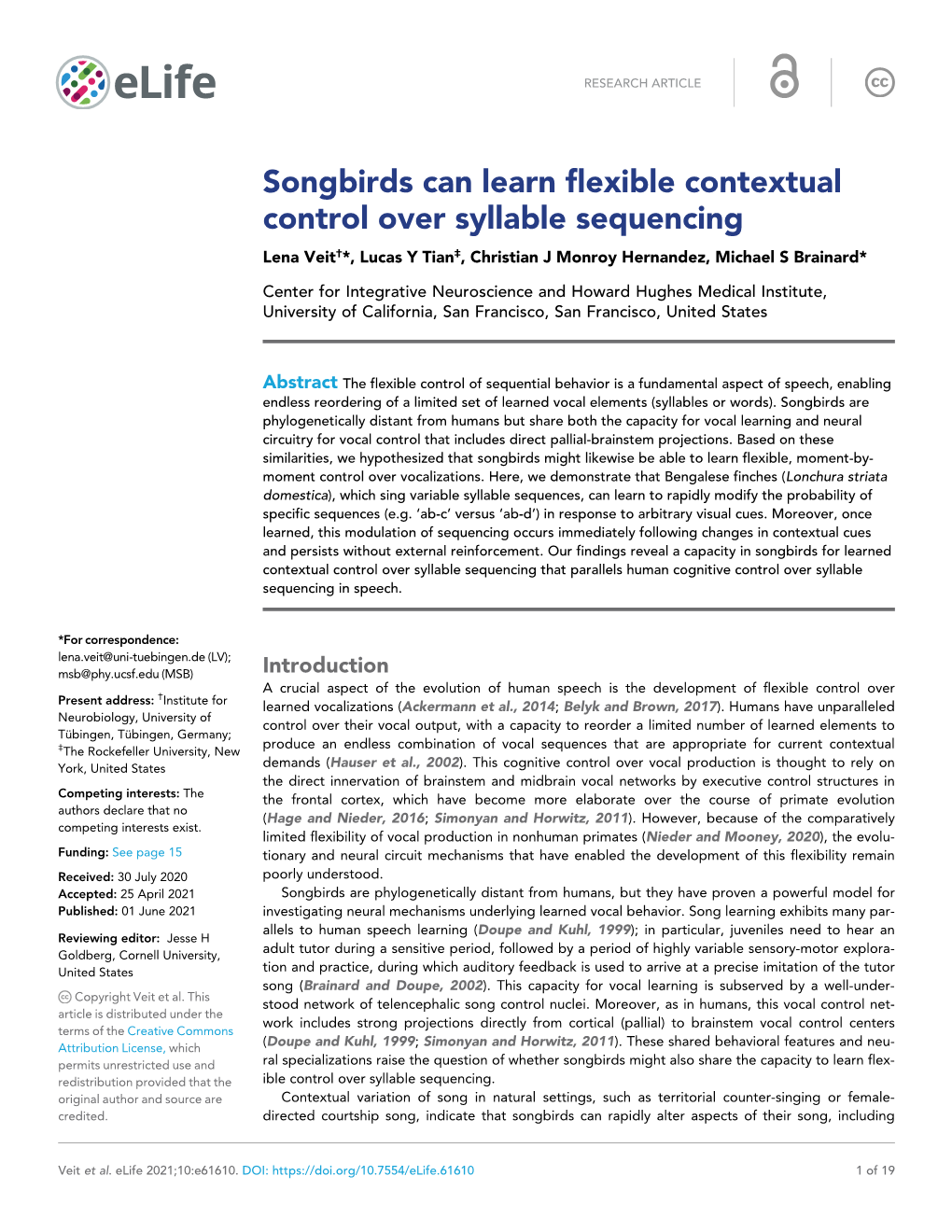 Songbirds Can Learn Flexible Contextual Control Over Syllable Sequencing Lena Veit†*, Lucas Y Tian‡, Christian J Monroy Hernandez, Michael S Brainard*