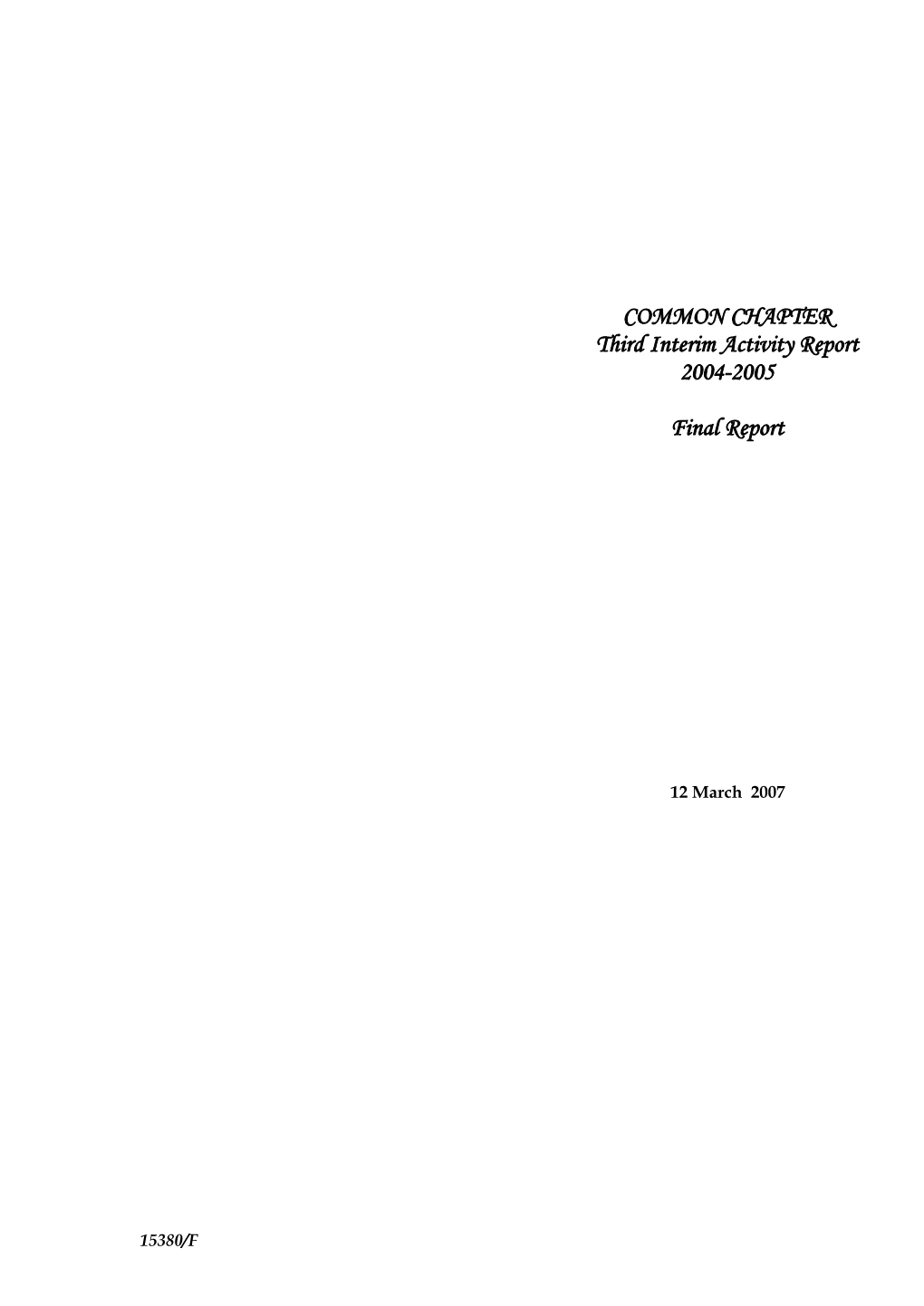 COMMON CHAPTER Third Interim Activity Report 2004-2005 Final