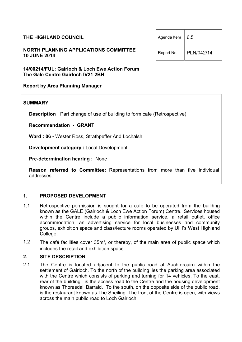 6.5 Applicant Gairloch and Loch Ewe Action Forum, the Gale Centre