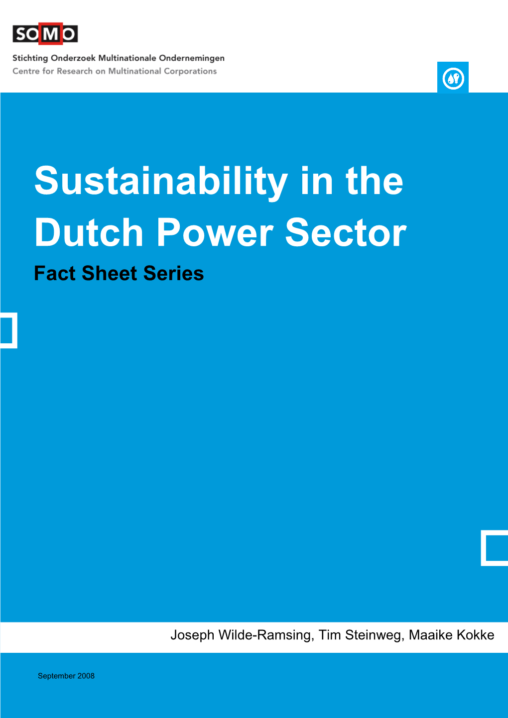 Sustainability in the Dutch Power Sector Fact Sheet Series September 2008