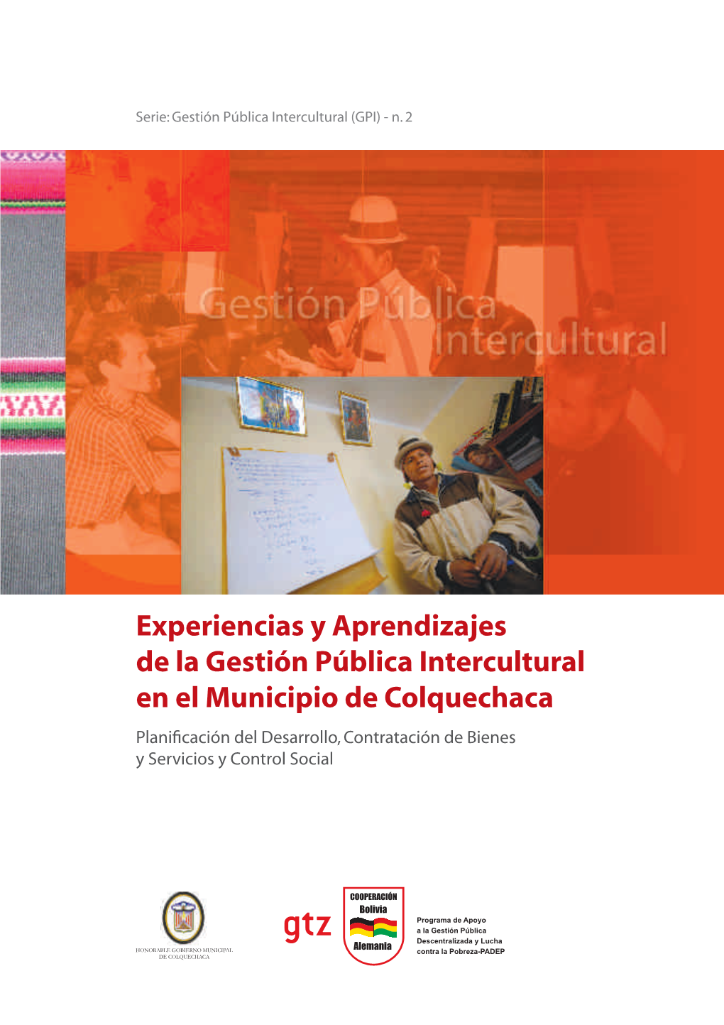Experiencias Y Aprendizajes De La Gestión Pública Intercultural En El Municipio De Colquechaca