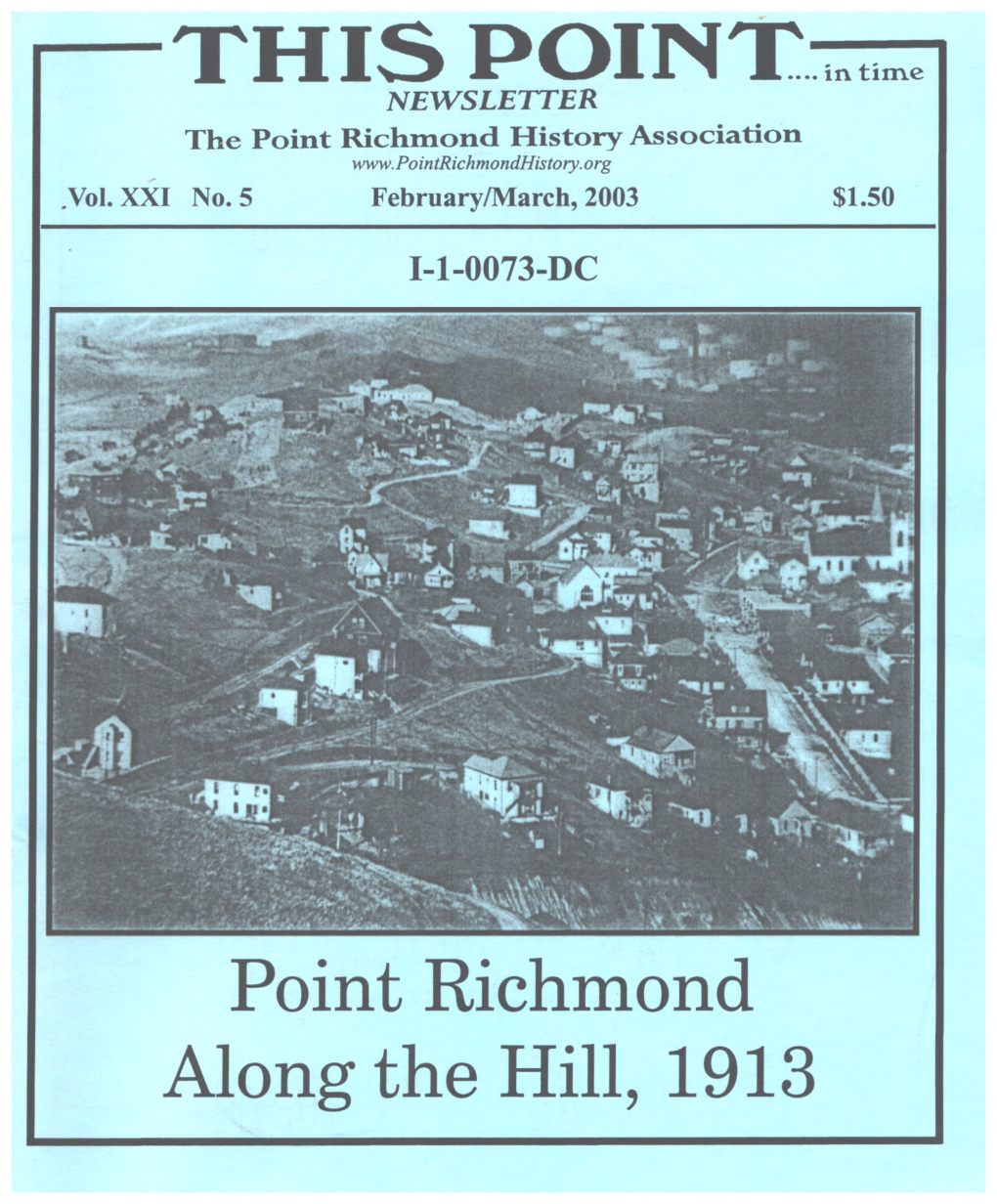 — THIS POINT— NEWSLETTER the Point Richmond History Association .Vol