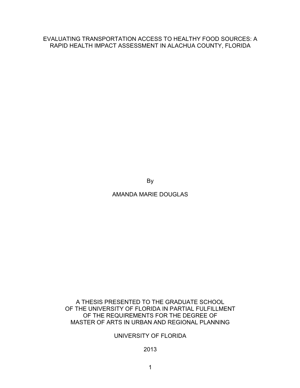 Evaluating Transportation Access to Healthy Food Sources: a Rapid Health Impact Assessment in Alachua County, Florida