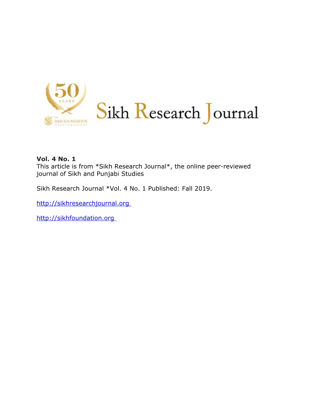 Vol. 4 No. 1 This Article Is from *Sikh Research Journal*, the Online Peer-Reviewed Journal of Sikh and Punjabi Studies