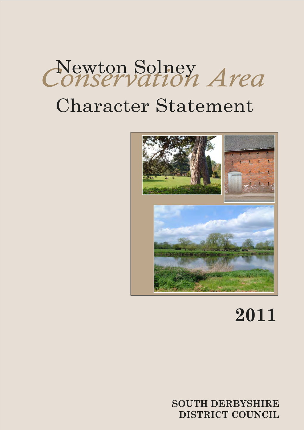 Newton Solney Character Statement