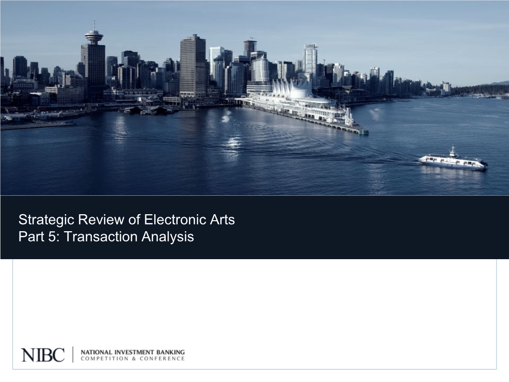 Strategic Review of Electronic Arts Part 5: Transaction Analysis Table of Contents & Disclaimer