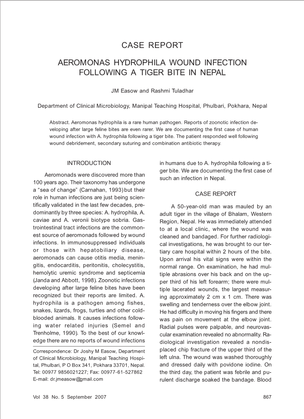 Case Report. Aeromonas Hydrophila Wound Infection Following a Tiger