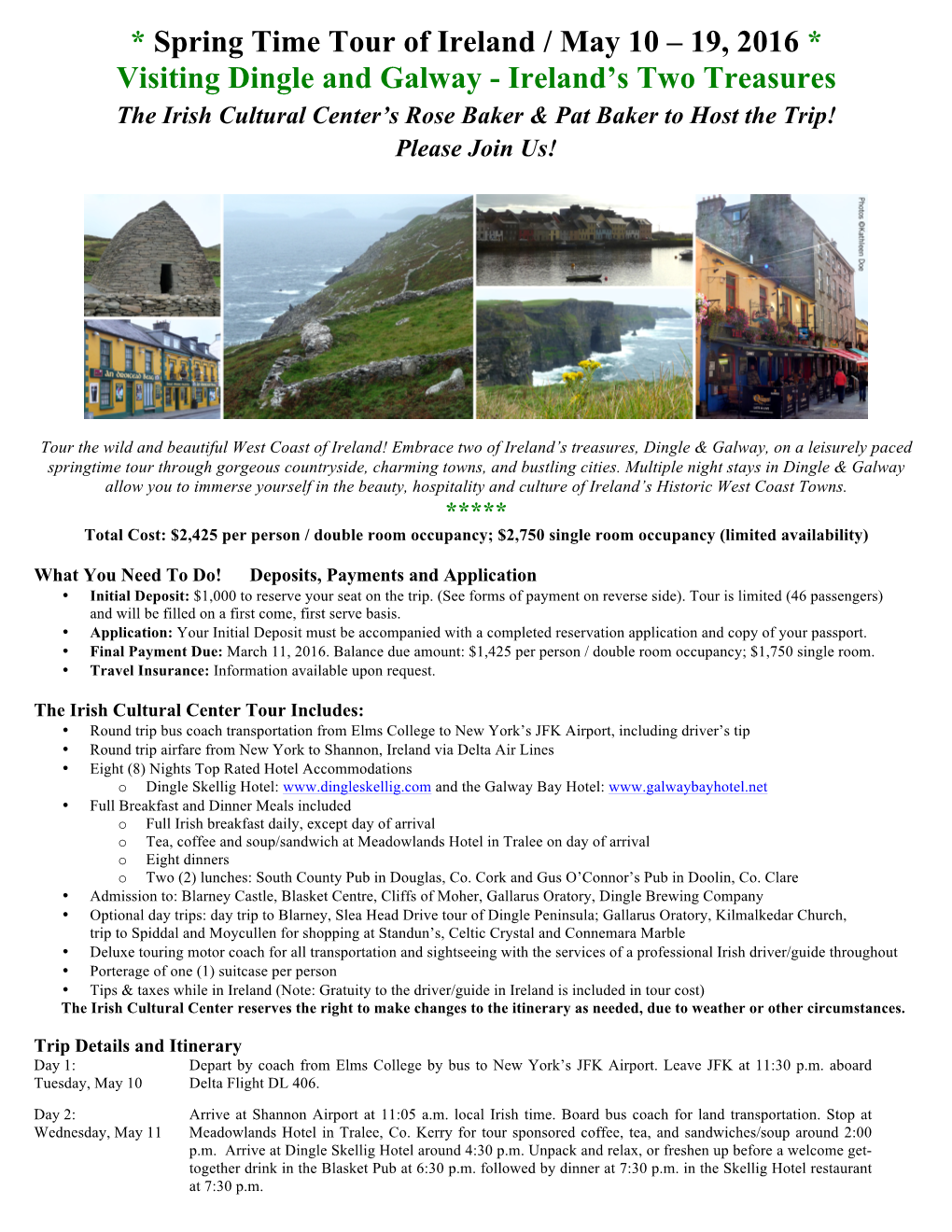 * Spring Time Tour of Ireland / May 10 – 19, 2016 * Visiting Dingle And