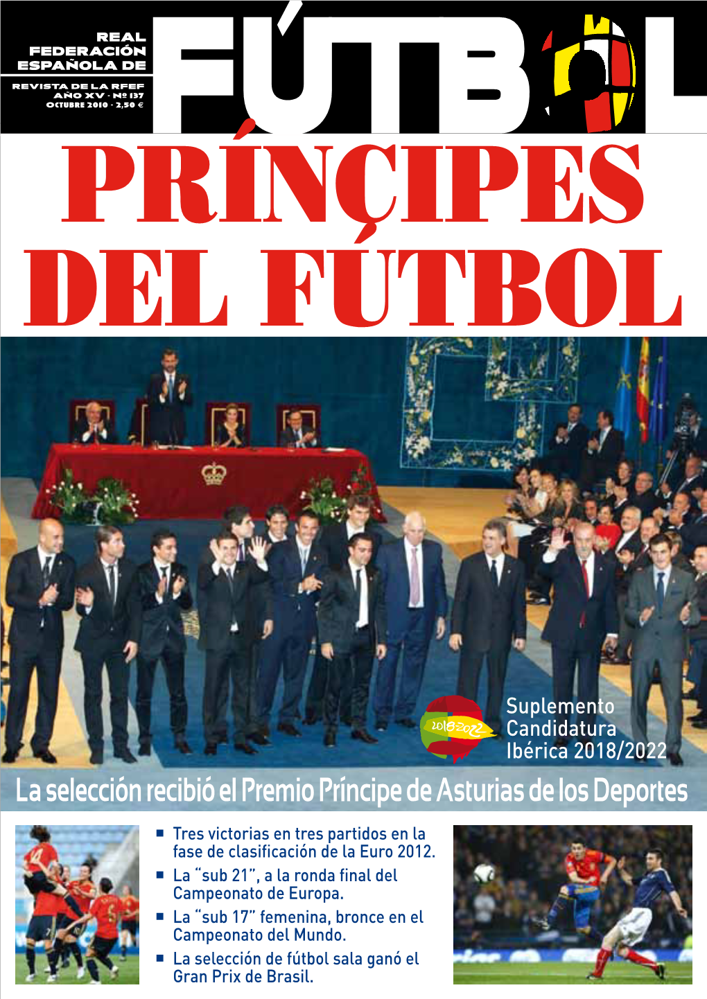 La Selección Recibió El Premio Príncipe De Asturias De Los Deportes  Tres Victorias En Tres Partidos En La Fase De Clasificación De La Euro 2012