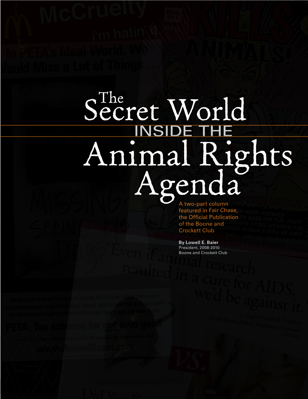 The Secret World Inside the Animal Rights Agenda — Part One