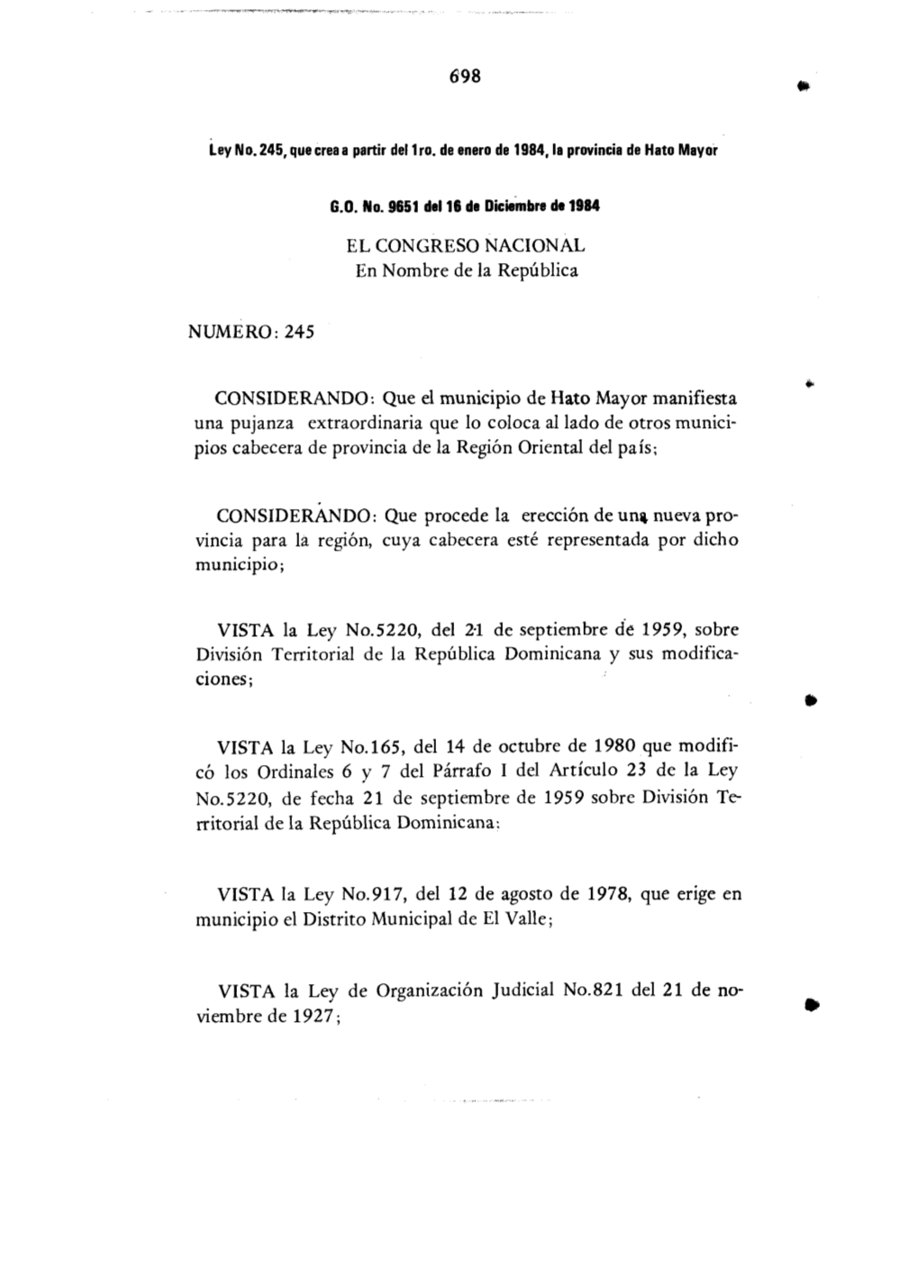 EL CONGRESO NACIONAL En Nombre De La Repgblica NUMERO: 245 CONSIDERANDO: Que El Municipio De Hato Mayor Manifiesta Una Pujanza E