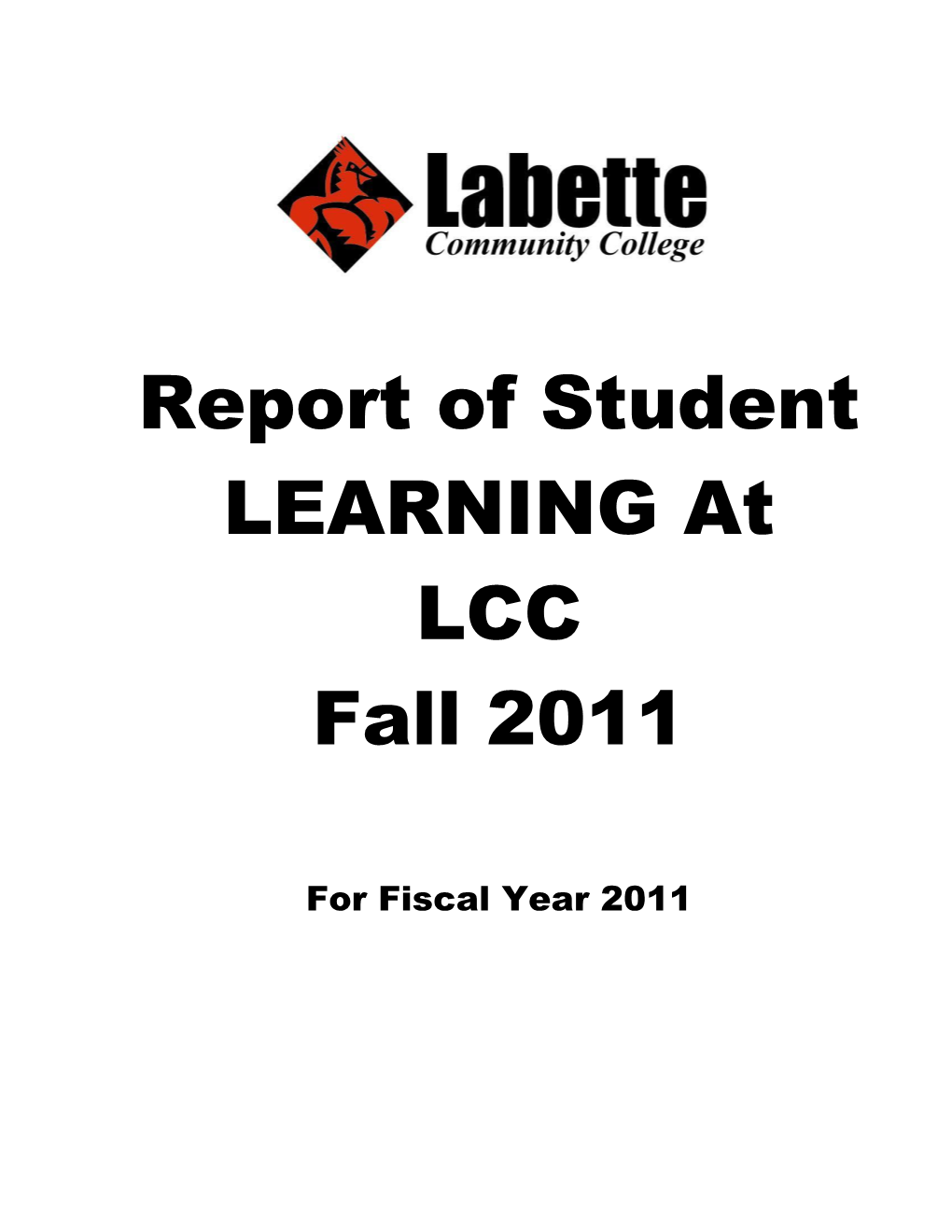 Report of Student LEARNING at LCC Fall 2011